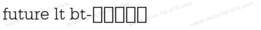 future lt bt字体转换